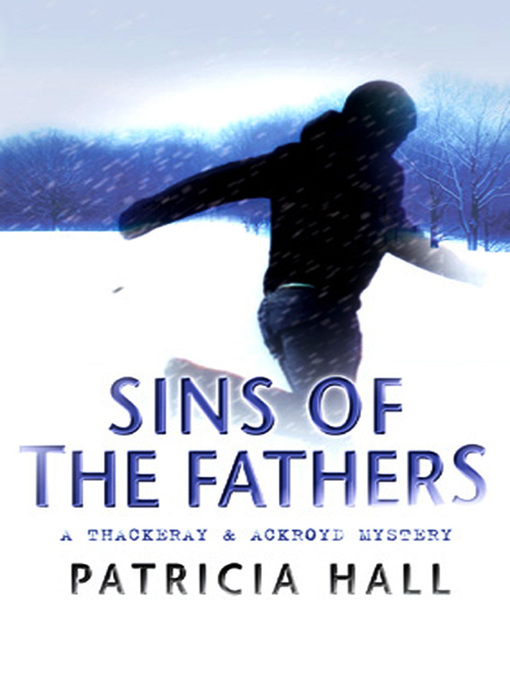 Title details for Sins of the Fathers by Patricia Hall - Available